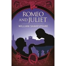 Romeo and Juliet (Arcturus Shakespeare Editions)