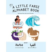 Little Farsi Alphabet Book (Little Farsi Books)