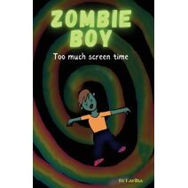Zombie Boy, Too Much Screen Time