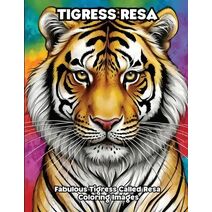 Tigress Resa