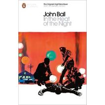 In the Heat of the Night (Penguin Modern Classics)