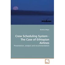 Crew Scheduling System - The Case of Ethiopian Airlines