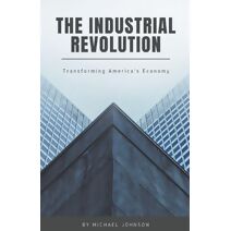 Industrial Revolution (American History)
