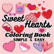 Sweet Hearts Coloring Book (Bold and Easy Coloring Book)
