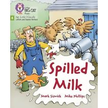 Spilled Milk (Big Cat Phonics for Little Wandle Letters and Sounds Revised)