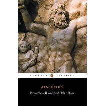 Prometheus Bound and Other Plays