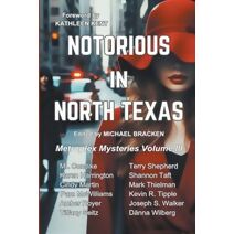 Notorious in North Texas (Metroplex Mysteries)
