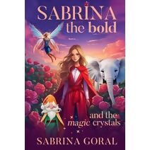 Sabrina the Bold and the Magic Crystals