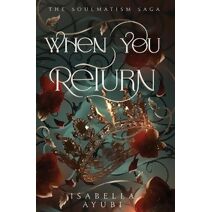 When You Return (Soulmatism Saga)