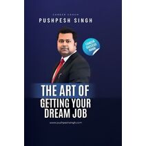 Art of Getting Your Dream Job