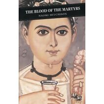 Blood Of The Martyrs (Canongate Classics)