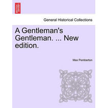 Gentleman's Gentleman. ... New Edition.
