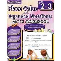 Place Value and Expanded Notations Math Workbook 2nd and 3rd Grade (Mathflare Workbooks)