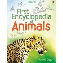 First Encyclopedia of Animals (First Encyclopedias)