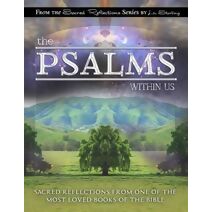 Psalms Within Us (Sacred Reflections)