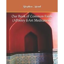 Our Book of Common Faith