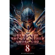 Rebirth of the Unmatched Sword God (Rebirth of the Unmatched Sword God)