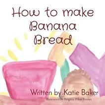 How to make Banana Bread (How to)