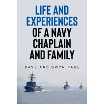Life and Experiences of a Navy Chaplain and Family