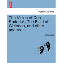 Vision of Don Roderick, the Field of Waterloo, and Other Poems.