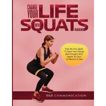 Change Your Life with Squats 2022