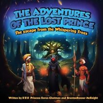 Then Adventures of the Lost Prince, Escape from the Whispering Trees (Adventures of the Lost Prince)
