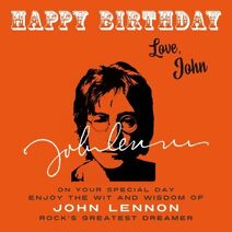 Happy Birthday—Love, John (Happy Birthday—Love . . .)