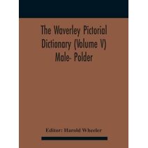Waverley Pictorial Dictionary (Volume V) Male- Polder