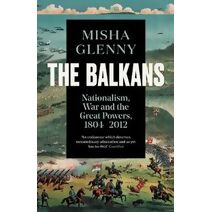 Balkans, 1804–2012