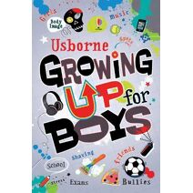 Growing Up for Boys (Growing Up)