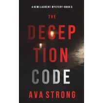 Deception Code (A Remi Laurent FBI Suspense Thriller-Book 5)