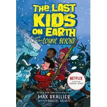 Last Kids on Earth and the Cosmic Beyond (Last Kids on Earth)