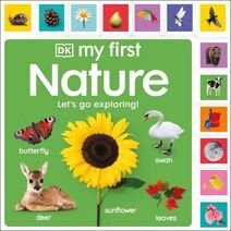My First Nature: Let's Go Exploring! (My First Board Books)