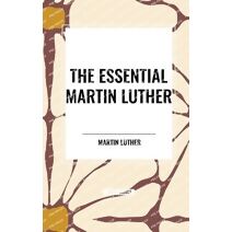 Essential Martin Luther