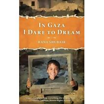 In Gaza I Dare to Dream