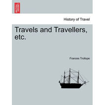 Travels and Travellers, Etc.