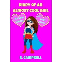 Diary of an Almost Cool Girl (Diary of an Almost Cool Girl)