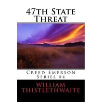 47th State Threat (Creed Emerson)
