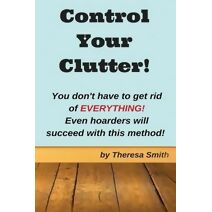 Control Your Clutter!