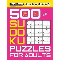 500 Easy Sudoku Puzzles for Adults (with answers)