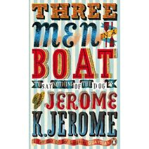 Three Men in a Boat (Penguin Essentials)