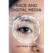 Race and Digital Media: An Introduction