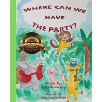 Where Can We Have The Party? (Hungle Bungle Jungle Book Where Can We Have the Party?)