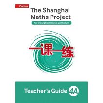 Teacher’s Guide 4A (Shanghai Maths Project)