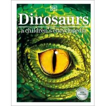 Dinosaurs A Children's Encyclopedia (DK Children's Visual Encyclopedia)