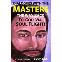 Dialogues with the Masters (Book 1)