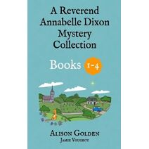 Reverend Annabelle Dixon Cozy Mysteries (Reverend Annabelle Dixon Collection)