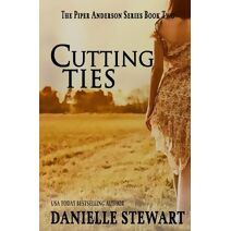 Cutting Ties (Book 2) (Piper Anderson)