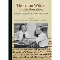 Thornton Wilder in Collaboration