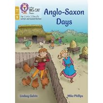 Anglo-Saxon Days (Big Cat Phonics for Little Wandle Letters and Sounds Revised – Age 7+)